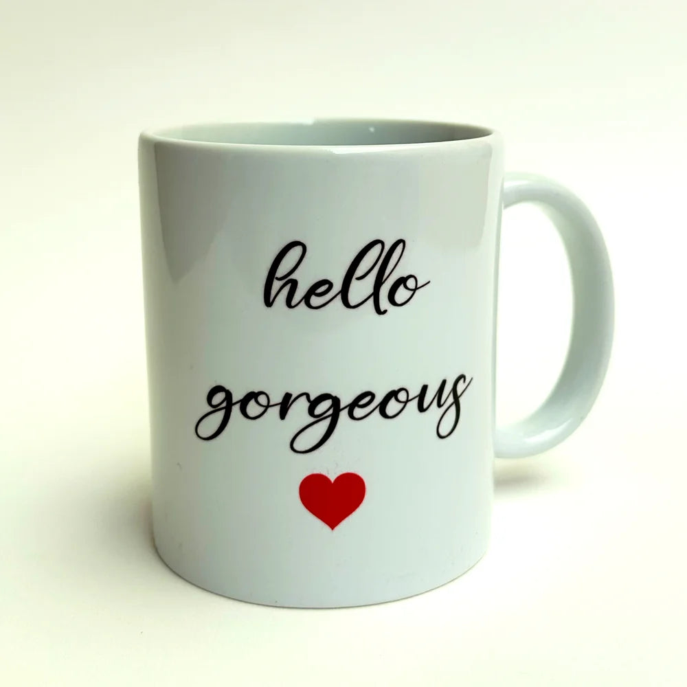 Hello Gorgeous Mug