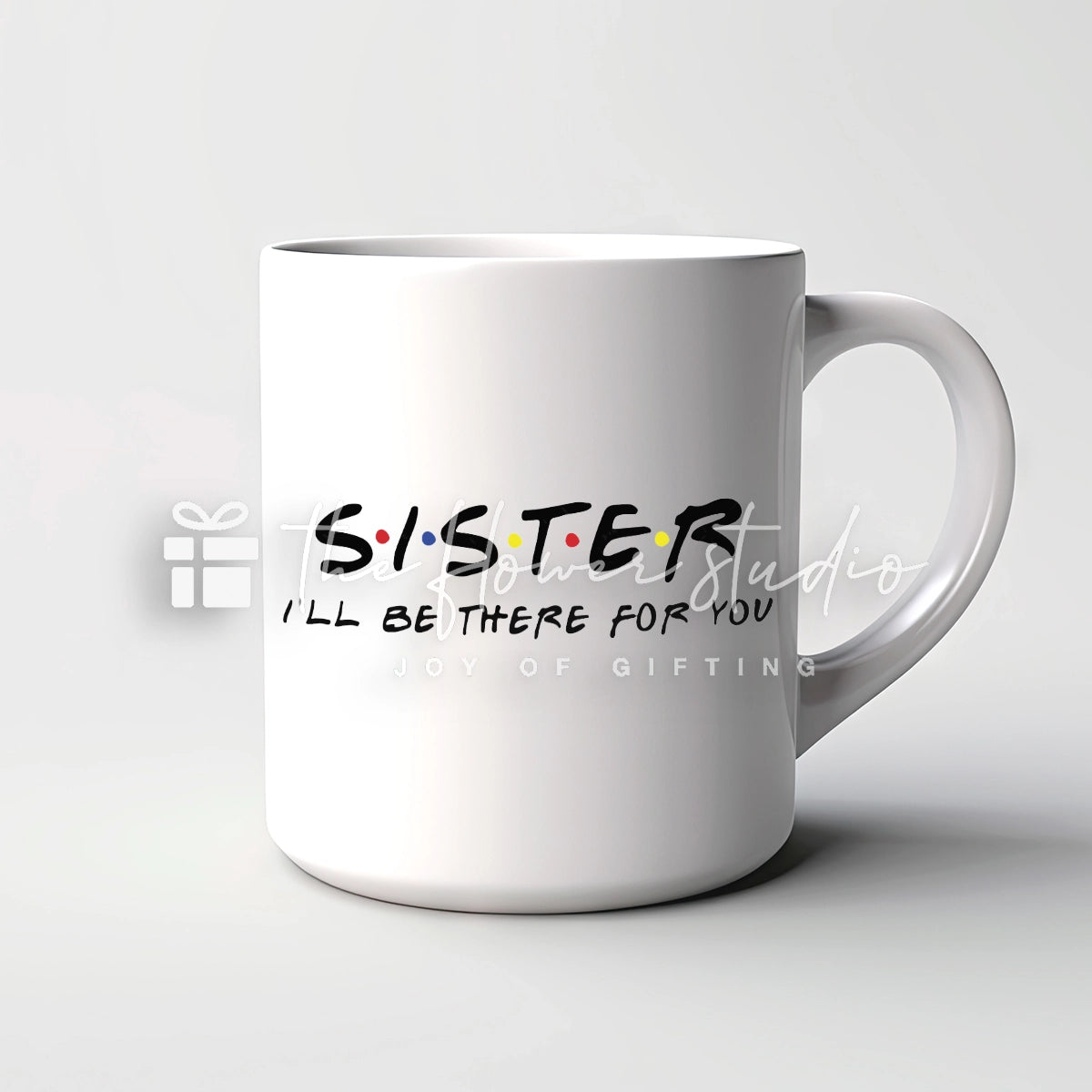 S.I.S.T.E.R I'll be there for you-Mug